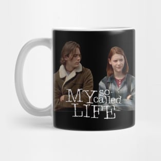 MY SO CALLED LIFE Mug